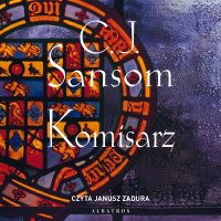 Komisarz - C.J. Sansom - audiobook
