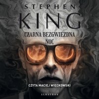 Czarna bezgwiezdna noc - Stephen King - audiobook