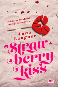 Strawberry Kiss - Anna Langner - ebook