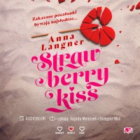 Strawberry Kiss - Anna Langner - audiobook