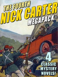 The Fourth Nick Carter MEGAPACK® - Nicholas Carter - ebook
