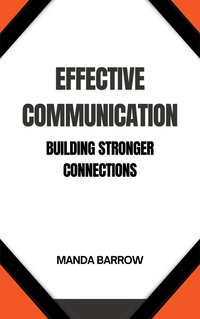 Effective Communication - Manda Barrow - ebook