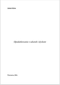 Opodatkowanie z odsetek i dyskont - Jakub Klein - ebook