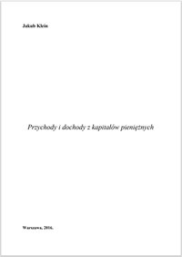 Przychody i dochody z kapitałów pieniężnych - Jakub Klein - ebook