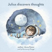 Julius discovers thoughts - Anna Kotov - audiobook