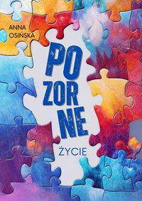 Pozorne życie - Anna Osińska - ebook