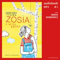 Zosia z ulicy Kociej 1 - Agnieszka Tyszka - audiobook