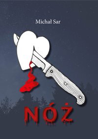 Nóż - Michał Sar - ebook