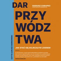 Dar przywództwa - Mariusz Chrapko - audiobook