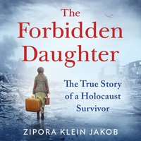 Forbidden Daughter - Zipora Klein Jakob - audiobook