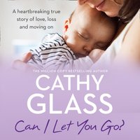 Can I Let You Go? - Cathy Glass - audiobook