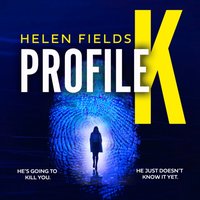 Profiler - Helen Fields - audiobook
