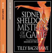 Sidney Sheldon's Mistress of the Game - Tilly Bagshawe - audiobook