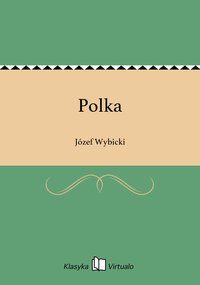 Polka - Józef Wybicki - ebook