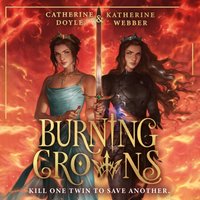 Burning Crowns - Katherine Webber - audiobook