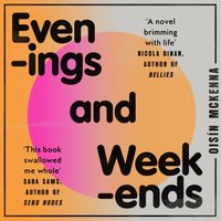 Evenings and Weekends - Oisin McKenna - audiobook