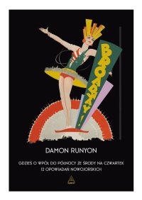 Gdzieś o wpół do północy ze środy na czwartek. 12 opowiadań nowojorskich - Damon Runyon - ebook
