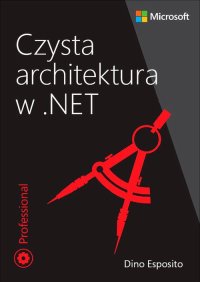 Czysta architektura w .NET - Dino Esposito - ebook