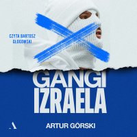 Gangi Izraela - Artur Górski - audiobook