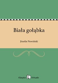 Biała gołąbka - Józefat Nowiński - ebook