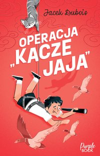 Operacja "kacze jaja" - Jacek Dubois - ebook