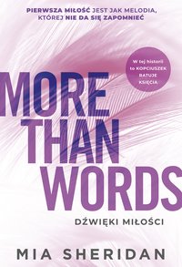 More Than Words. Dźwięki miłości - Mia Sheridan - ebook