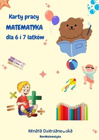 Karty pracy matematyka dla 6-7 latków - Renata Dzierżanowska - ebook