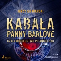 Kabała panny Barlove, czyli morderstwo po angielsku - Jerzy Siewierski - audiobook