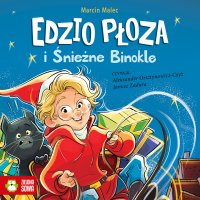 Edzio Płoza i śnieżne binokle - Marcin Malec - audiobook