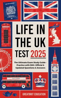 Life in the UK Test 2025 - GreatBrit Education - ebook
