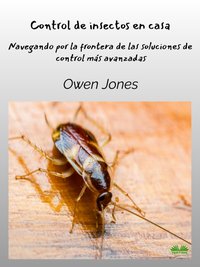 Control De Insectos En Casa - Owen Jones - ebook