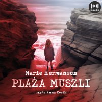 Plaża muszli - Marie Hermanson - audiobook
