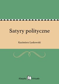 Satyry polityczne - Kazimierz Laskowski - ebook