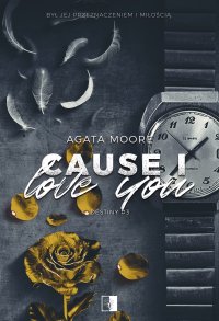 Cause I Love You - Agata Moore - ebook