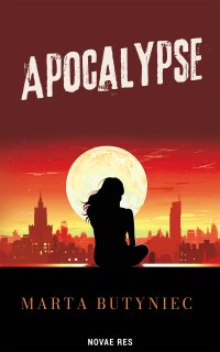 Apocalypse - Marta Butyniec - ebook