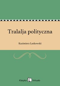 Tralalja polityczna - Kazimierz Laskowski - ebook