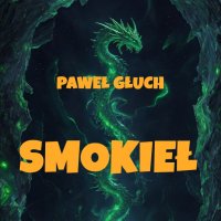 Smokieł - Paweł Głuch - audiobook