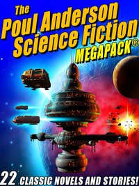 The Poul Anderson Science Fiction. MEGAPACK - Poul Anderson - ebook