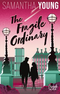 The Fragile Ordinary - Samantha Young - ebook