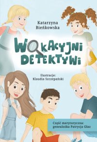 Wakacyjni detektywi - Katarzyna A. Bieńkowska - ebook