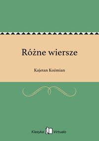 Różne wiersze - Kajetan Koźmian - ebook