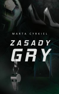 Zasady gry - Marta Cyrkiel - ebook