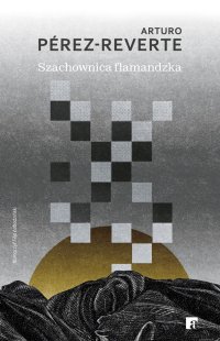 Szachownica flamandzka - Arturo Pérez-Reverte - ebook