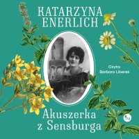 Akuszerka z Sensburga - Katarzyna Enerlich - audiobook
