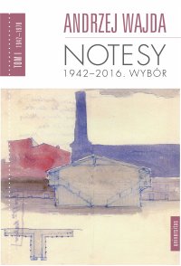 Notesy 1942-2016. Wybór. Tom 1-4 - Andrzej Wajda - ebook