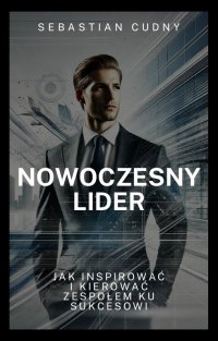 Nowoczesny Lider - Sebastian Cudny - ebook