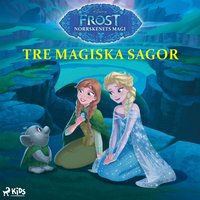 Frost. Norrskenets magi. Tre magiska sagor - Opracowanie zbiorowe - audiobook