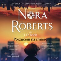 Porzuceni na śmierć - Nora Roberts - audiobook