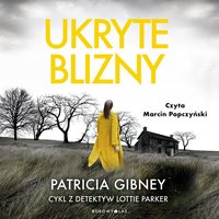 Ukryte blizny - Patricia Gibney - audiobook