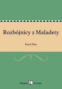Rozbójnicy z Maladety - Karol May - ebook